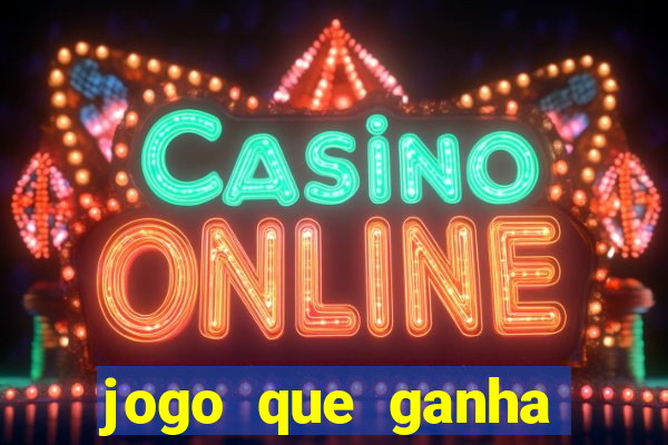 jogo que ganha dinheiro sem depositar